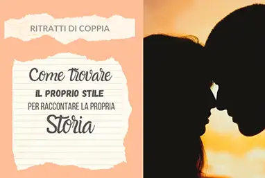 come trovare il proprio stile nella fotografia di fidanzamento per ritratti di coppia unici e coinvolgenti